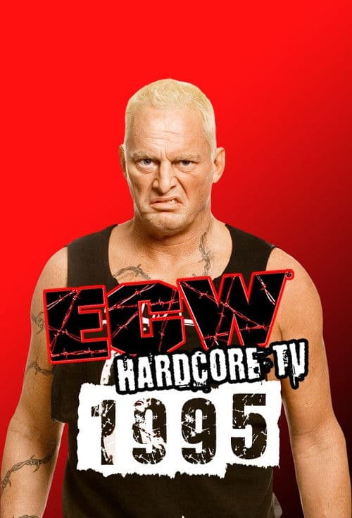 ECW Hardcore TV ECW Hardcore TV - 1995 poster