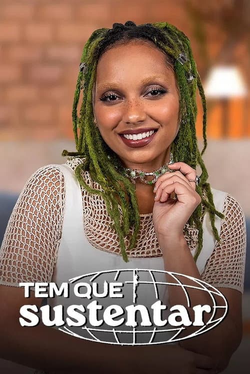 Tem Que Sustentar Season 1 poster