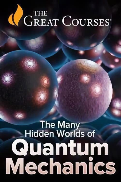 The Many Hidden Worlds of Quantum Mechanics Season 1 poster