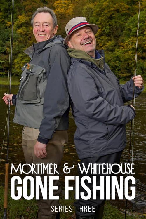 Mortimer & Whitehouse: Gone Fishing Series 3 poster