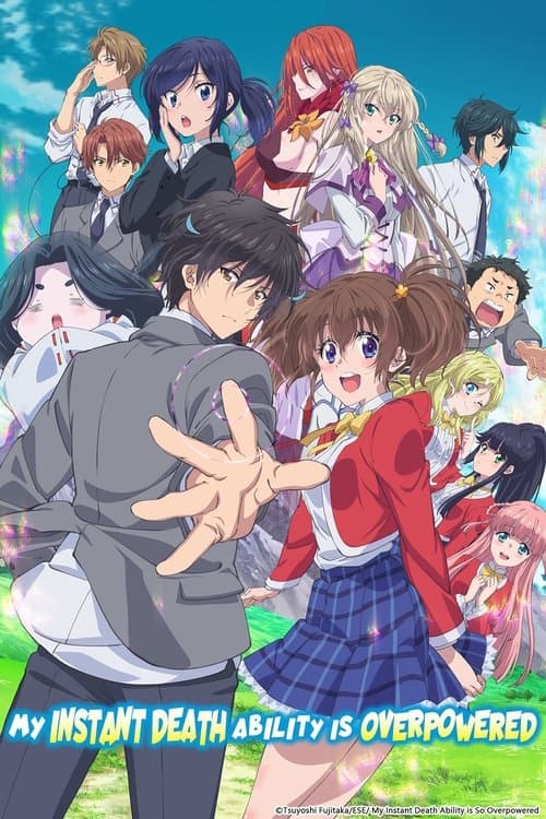My Instant Death Ability Is Overpowered Season 1 poster