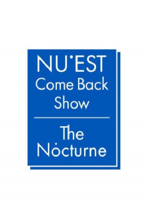 NU′EST Comeback Show 더 녹턴 Season 1 poster