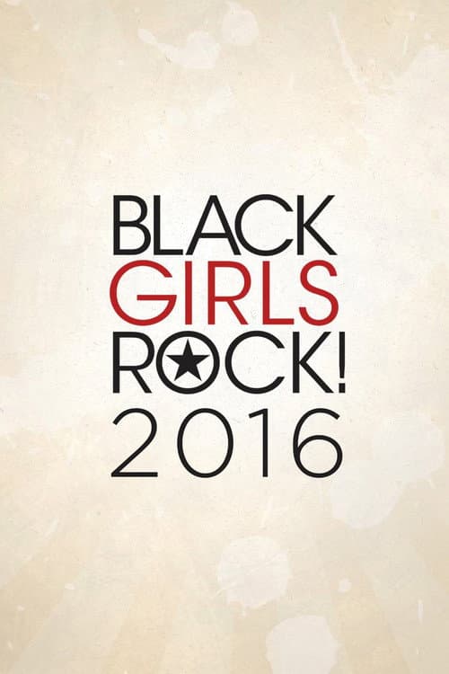 Black Girls Rock! 2016 poster