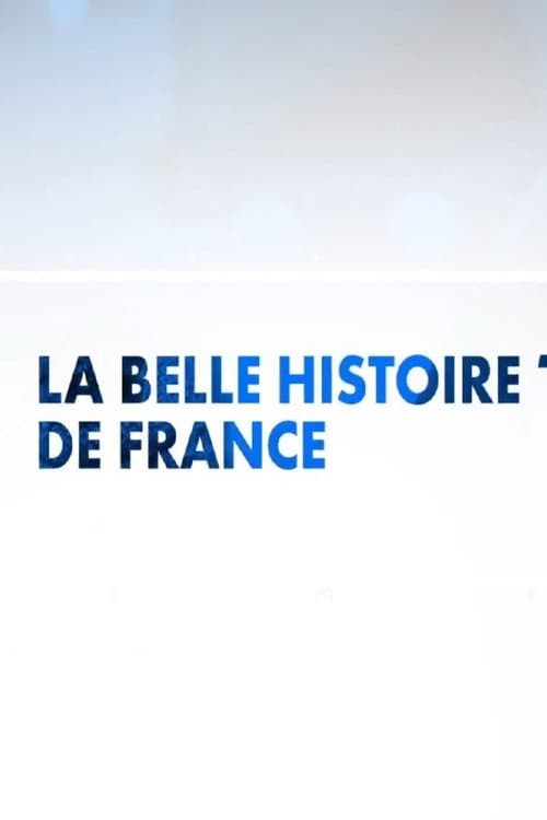 La belle histoire de France Season 1 poster