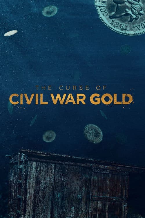 The Curse of Civil War Gold Season 1 poster