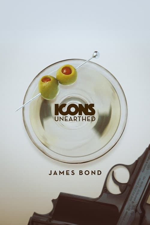 Icons Unearthed: James Bond Miniseries poster