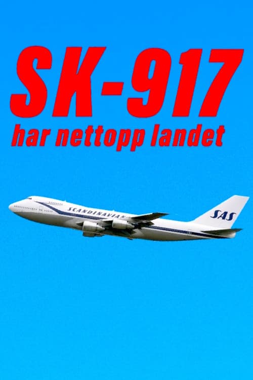 SK 917 har nettopp landet Miniseries poster