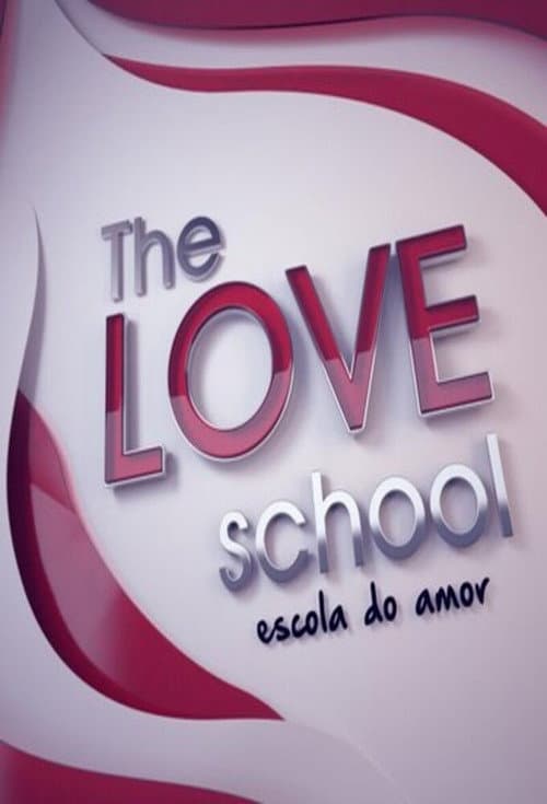 The Love School - Escola do Amor Season 1 poster