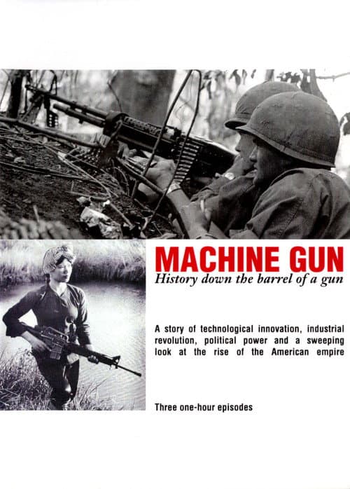 Machine Gun: History Down the Barrel of a Gun Season 1 poster