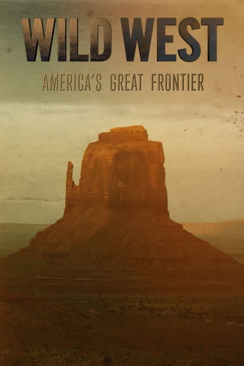 Wild West: America's Great Frontier Season 1 poster