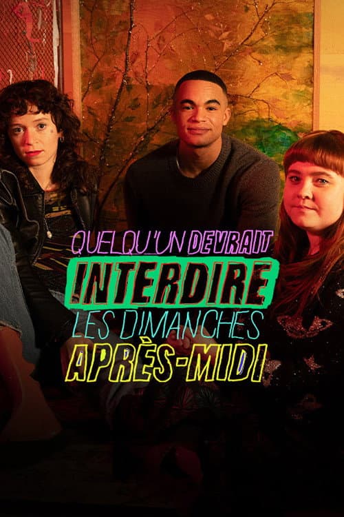 Quelqu’un devrait interdire les dimanches après-midi Season 1 poster