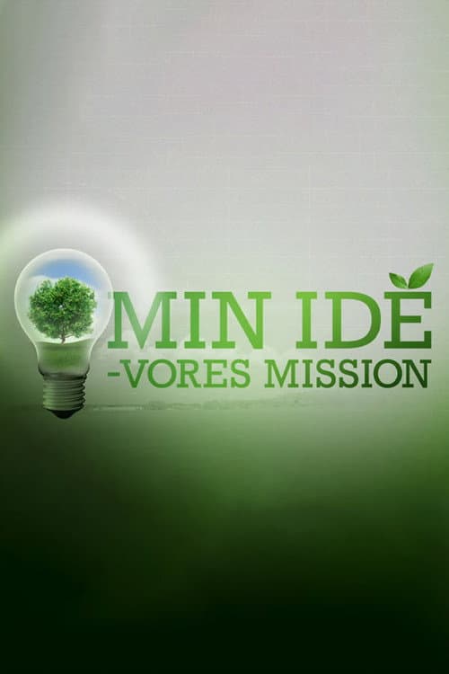 Min idé - vores mission Season 1 poster