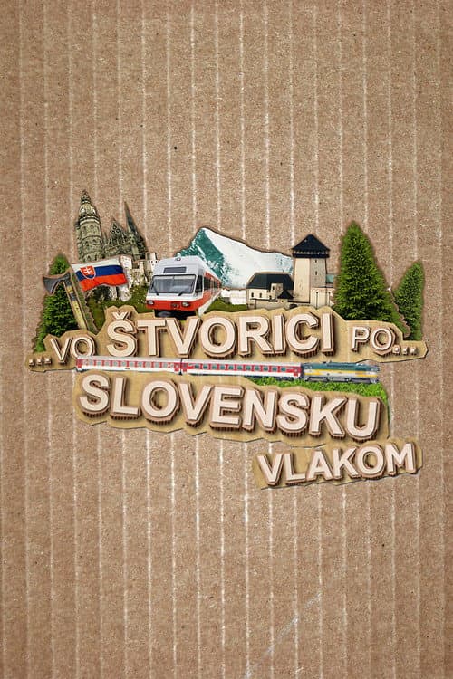 Vo štvorici po Slovensku vlakom Season 2 poster