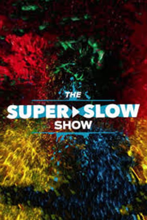 The Super Slow Show Season 1 poster