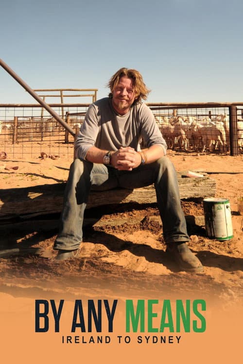 Charley Boorman: Ireland to Sydney by Any Means Season 1 poster