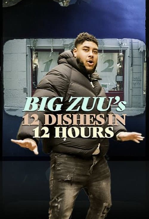 Big Zuu's 12 Dishes in 12 Hours Season 1 poster
