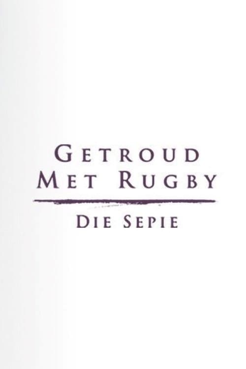 Getroud met Rugby: Die Sepie Season 2 poster
