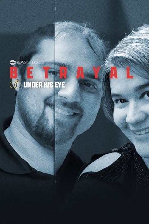 Betrayal Under His Eye poster