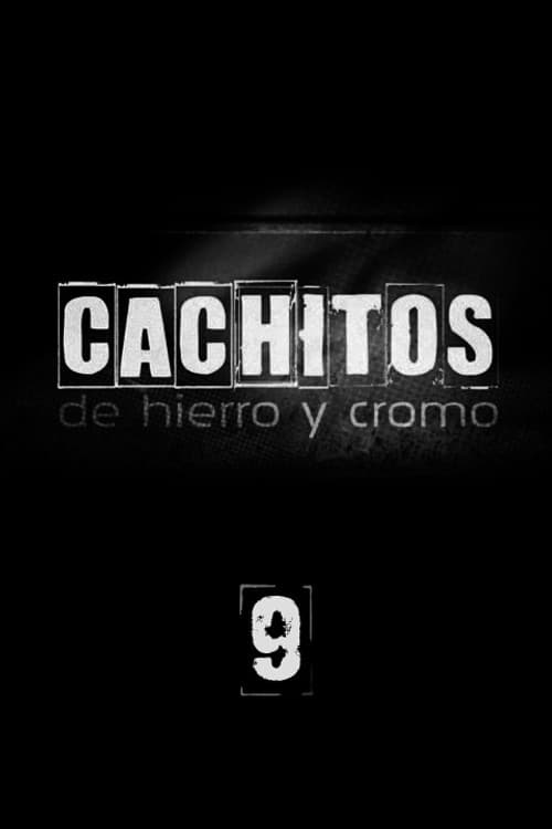 Cachitos de hierro y cromo Season 9 poster
