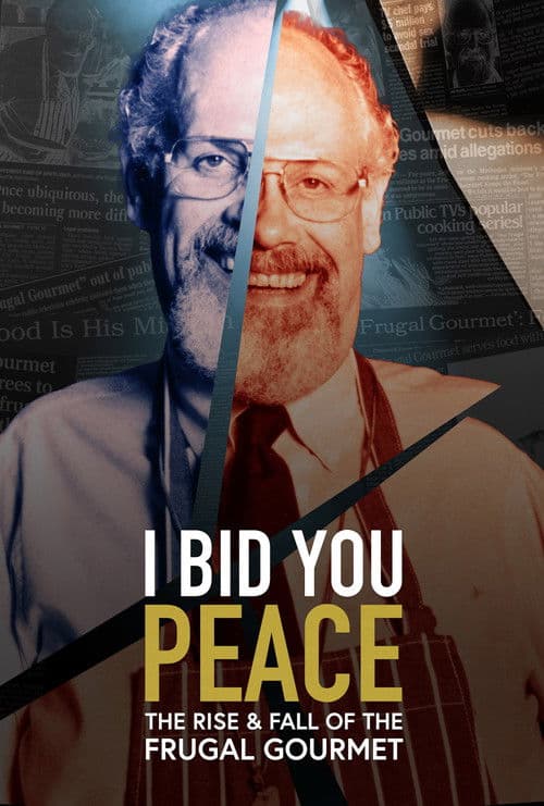 I Bid You Peace: The Rise & Fall of the Frugal Gourmet Miniseries poster