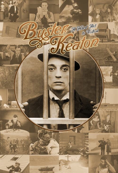 Buster Keaton: A Hard Act to Follow Miniseries poster