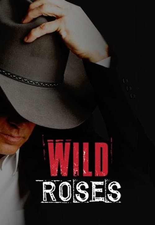 Wild Roses Season 1 poster