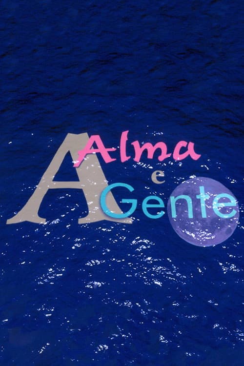 A Alma e a Gente Season 2 poster