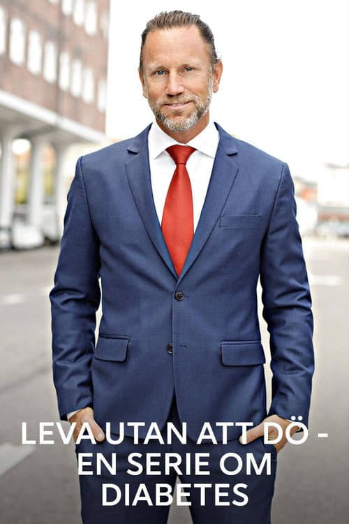 Leva utan att dö - en serie om diabetes Season 2 poster