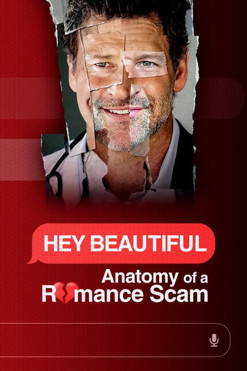 Hey Beautiful: Anatomy of a Romance Scam Season 1 poster