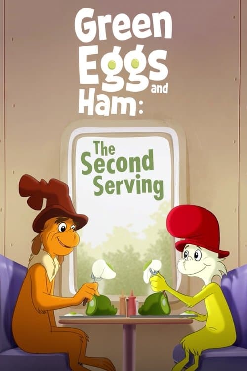 Green Eggs and Ham The Second Serving poster