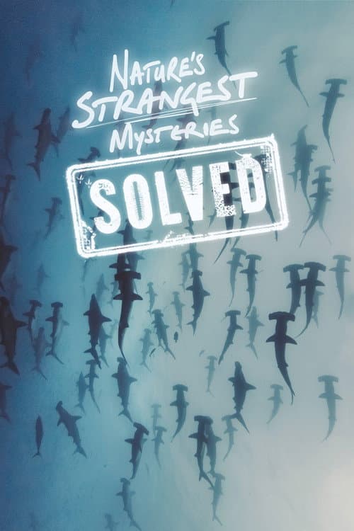 Nature's Strangest Mysteries: Solved Season 1 poster