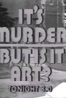 It's Murder. But Is It Art? Miniseries poster