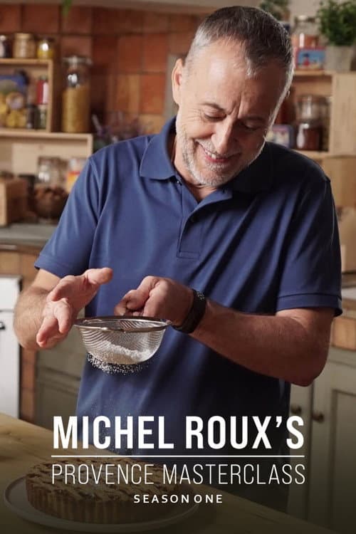 Michel Roux's Provence Masterclass Season 1 poster