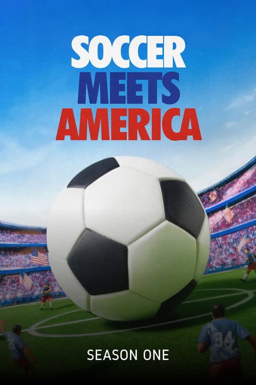 Soccer Meets America Season 1 poster