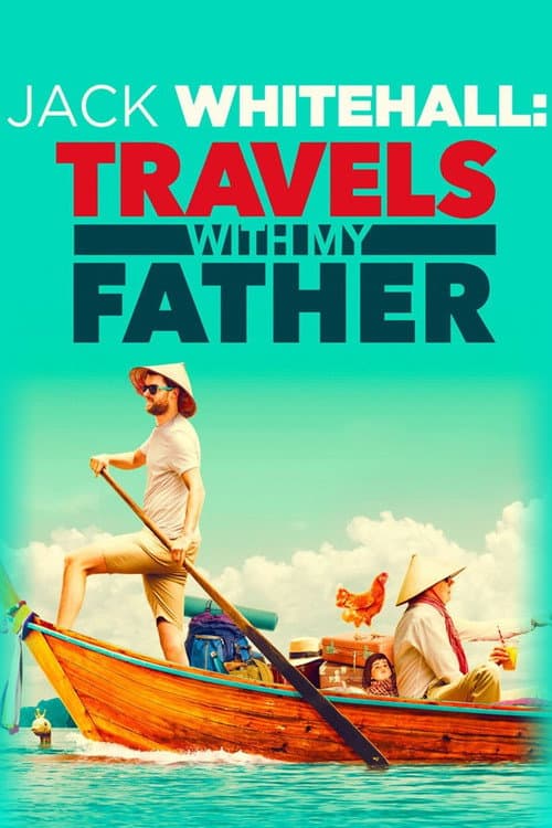 Jack Whitehall: Travels with My Father Season 1 poster
