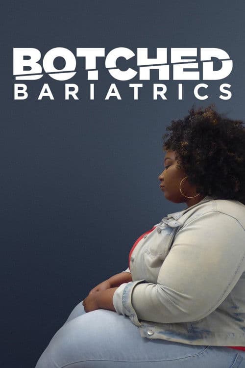 Botched Bariatrics Season 1 poster