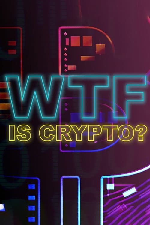 WTF is Crypto? Season 1 poster