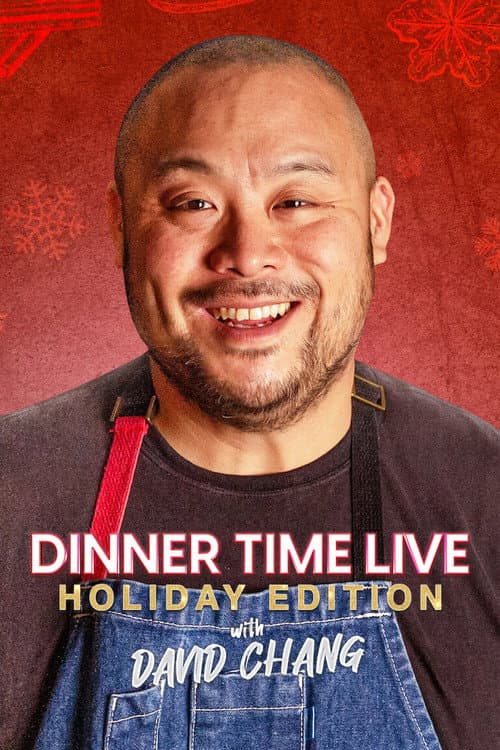 Dinner Time Live with David Chang Holiday Edition poster