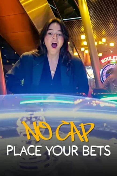 NO CAP Place your bets poster