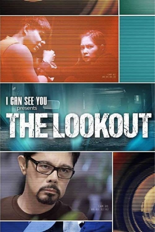 I Can See You The Lookout poster