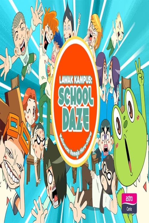 Lawak Kampus School Daze Season 1 poster