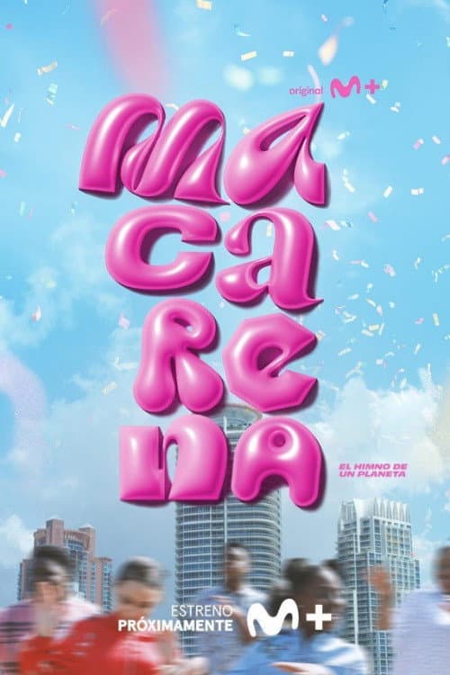 Macarena. El himno de un planeta Season 1 poster