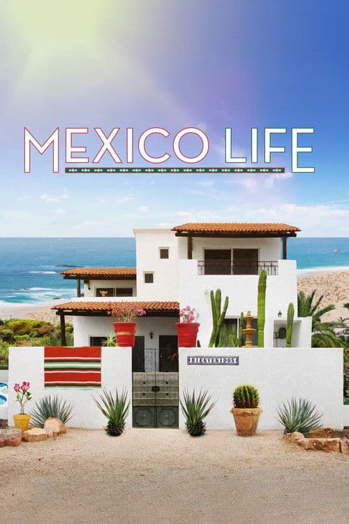 Mexico Life Season 2 poster