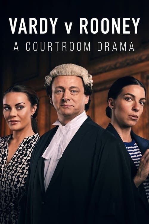 Vardy v Rooney: A Courtroom Drama Series 1 poster