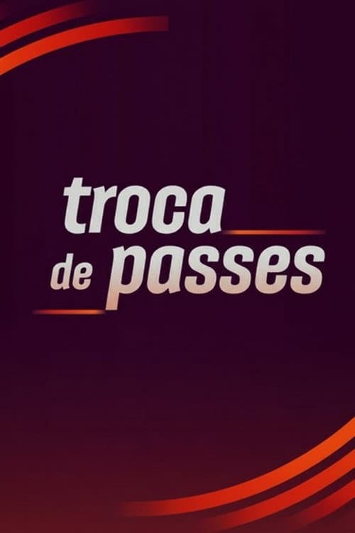Troca de Passes Season 1 poster