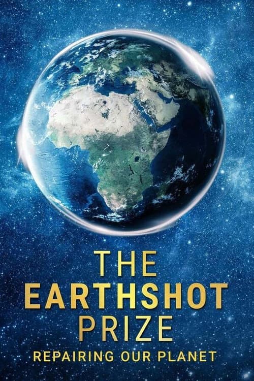 The Earthshot Prize: Repairing Our Planet Season 1 poster