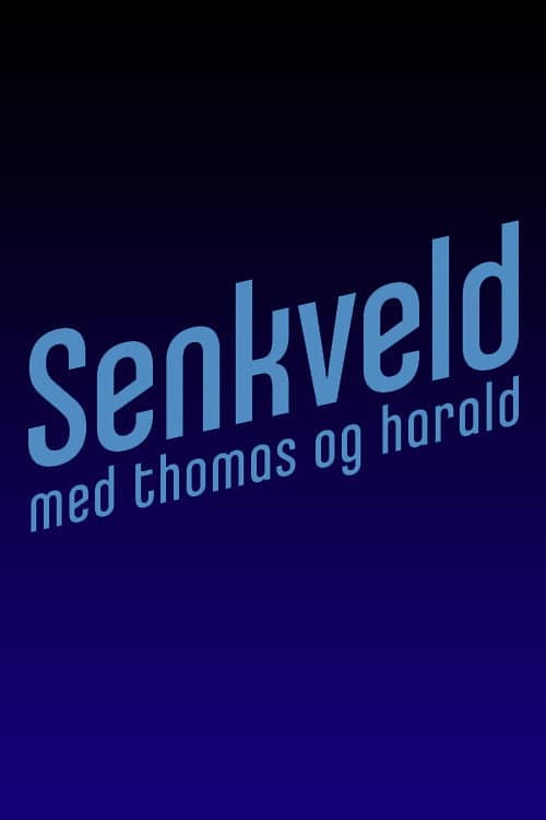 Senkveld med Thomas og Harald Season 30 poster