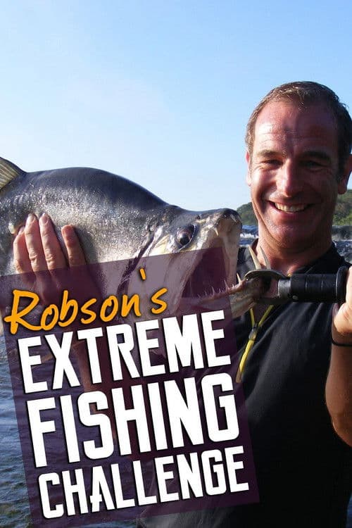 Robson's Extreme Fishing Challenge Season 2 poster