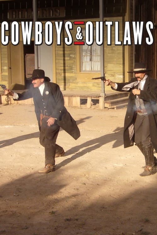 Cowboys and Outlaws Cowboys & outlaws season 1 poster
