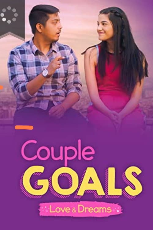Couple Goals - Love & Dreams Season 1 poster